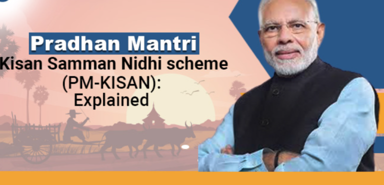 PM Kisan Samman Nidhi Scheme (PM Kisan):Explained